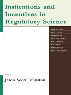 cover image of Institutions and Incentives in Regulatory Science